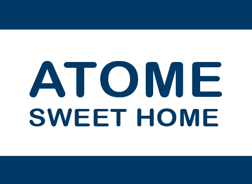 Atome Sweet Home