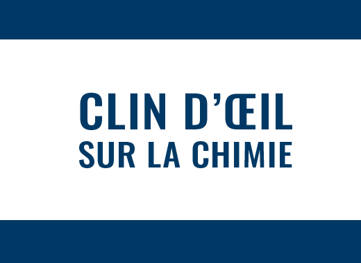 Clin d'œil sur la chimie