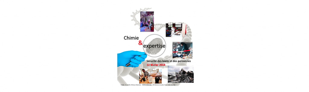 Chimie et Expertise&nbsp;: sécurité des biens et des personnes
