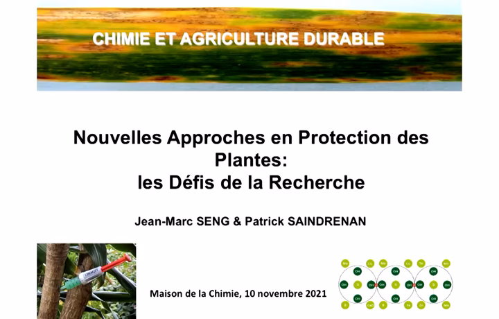 Nouvelles approches en protection des plantes&nbsp;: les défis de la recherche – Jean-Marc SENG & Patrick SAINDRENAN