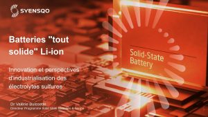 Batteries « tout solide » Li-ion, innovation et perspectives – Valérie BUISSETTE