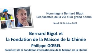 Bernard Bigot et la Fondation de la Maison de la Chimie – Philippe GOEBEL