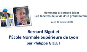 Bernard Bigot et L’École Normale Supérieure de Lyon – Philippe GILLET