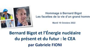 Bernard Bigot et l’Energie nucléaire du présent et du futur – Le CEA – Gabriele FIONI