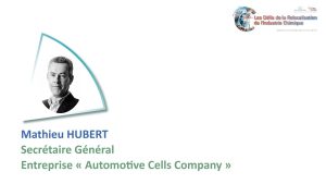 Conception et fabrication en Europe de batteries pour véhicules électriques – Mathieu HUBERT