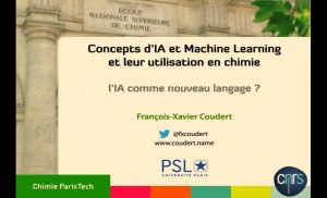Concepts d’IA et Machine Learning&nbsp;; utilisation en chimie&nbsp;; les méthodes d’IA comme nouveau langage – François Xavier COUDERT