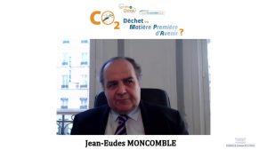 Conclusion par Jean-Eudes MONCOMBLE – Colloque « CO2&nbsp;: Déchet ou Matière Première d’Avenir&nbsp;? »