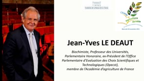 Conférence Plénière de clôture – Agriculture du futur&nbsp;: s’appuyer sur les savoirs et non sur les croyances – Jean-Yves LE DEAUT