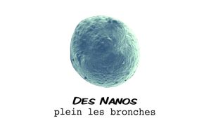 Des nanos plein les bronches