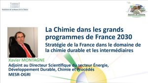La Chimie dans les grands programmes de France 2030 – Xavier MONTAGNE – Conférence de clôture