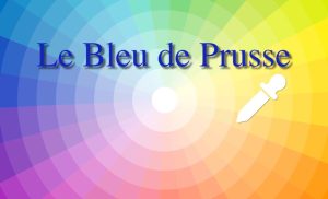 Le Bleu de Prusse