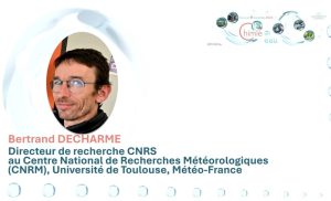 Le cycle continental de l&rsquo;eau et la ressource mondiale associée – Bertrand DECHARME – Conférence pléniaire d&rsquo;ouverture