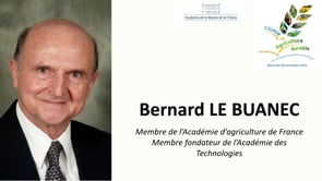Les défis techniques de l’agriculture et l’apport des nouvelles technologies – Bernard LE BUANEC