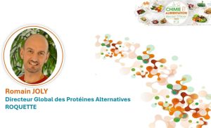 Les protéines végétales, catalyseurs d’innovations pour une alimentation durable – Romain JOLY