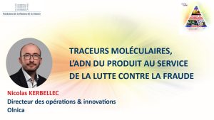 Traceurs moléculaires, l’ADN du produit au service de la lutte contre la fraude – Nicolas KERBELLEC