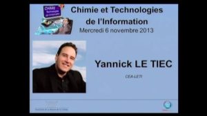 Yannick Le Tiec – Session I&nbsp;: La chimie au coeur des (nano) transistors.