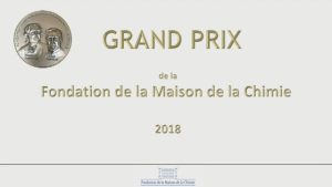 Grand Prix de la Fondation 2018 – Cérémonie de remise par Bernard BIGOT